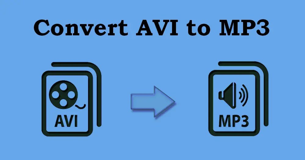 Top 3 Ways to Convert AVI to MP3 Easily [2024 Update]