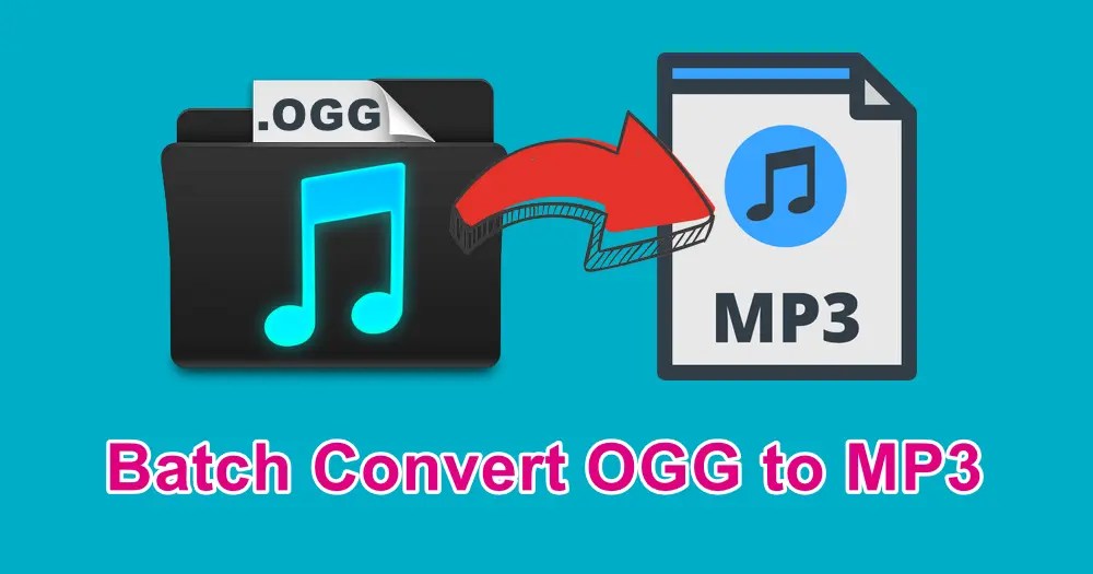 How to Batch Convert OGG to MP3 on Windows?