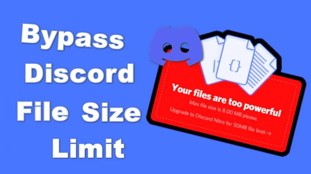 How to Bypass Discord File Size Limit on Windows?