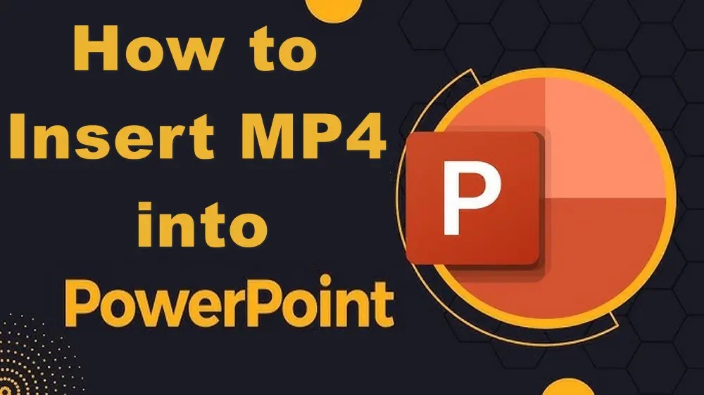How to Insert MP4 into PowerPoint Flawlessly?