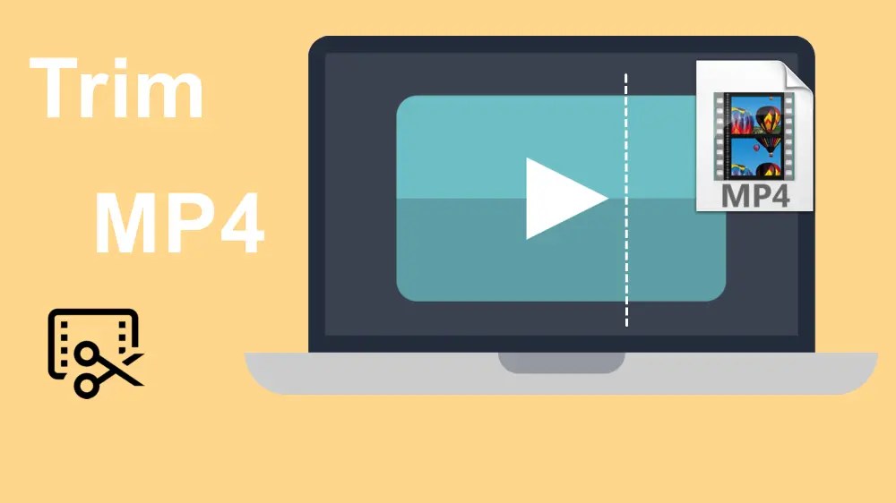 Free MP4 Cutters How to Trim MP4 Videos on Different Devices?