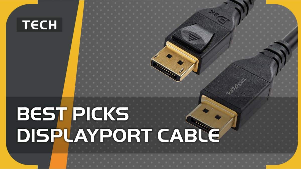 Best DisplayPort cables in 2023 picks for 144Hz, 240Hz and more