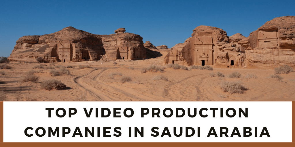 Top 8 media production companies in Saudi Arabia (2024 Edition)