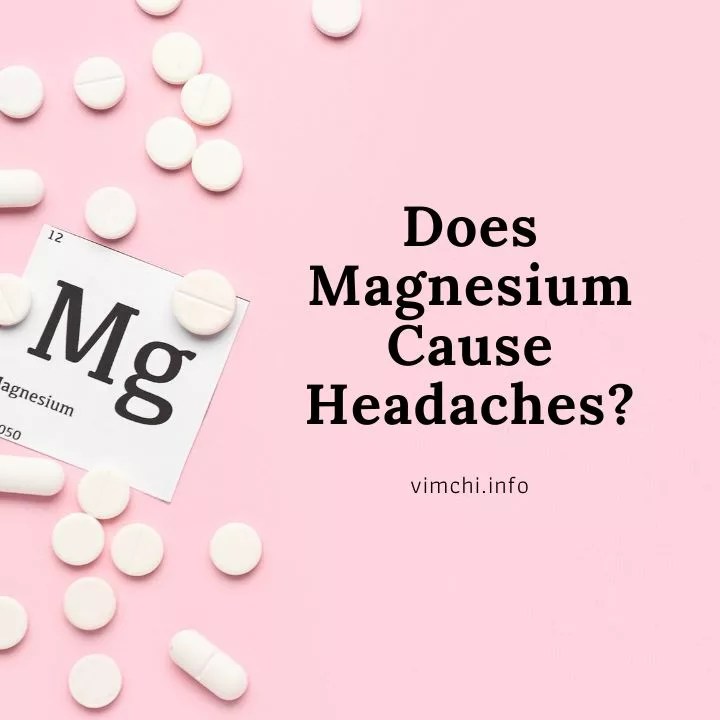Magnesium Causing Headaches Can This Mineral Cause Migraines? Vim Ch'i