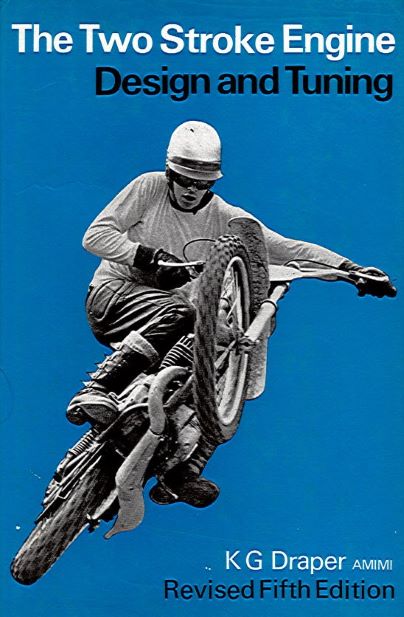 THE TWO STROKE ENGINE - DESIGN AND TUNING - Vintage Motor Cyclebooks