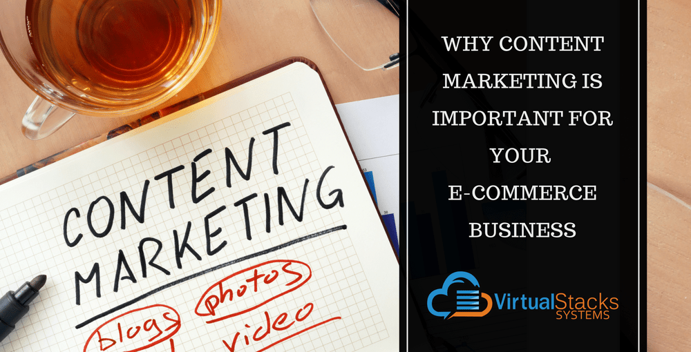 Why Content Marketing is Important for Your Business