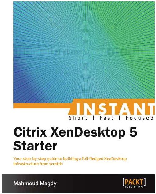 Book review Citrix XenDesktop 5 Starter from Packt Publishing virtuEs.IT