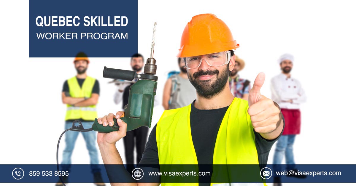 Quebec Skilled Worker Program Quebec Immigration Visaexperts