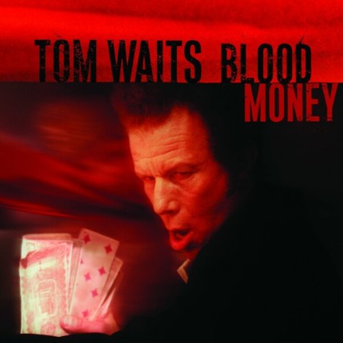 Tom Waits Blood Money (Review)