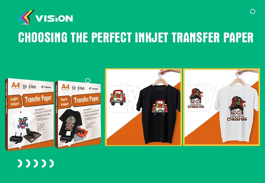 Choose the Perfect Inkjet Transfer Paper Ultimate Guide
