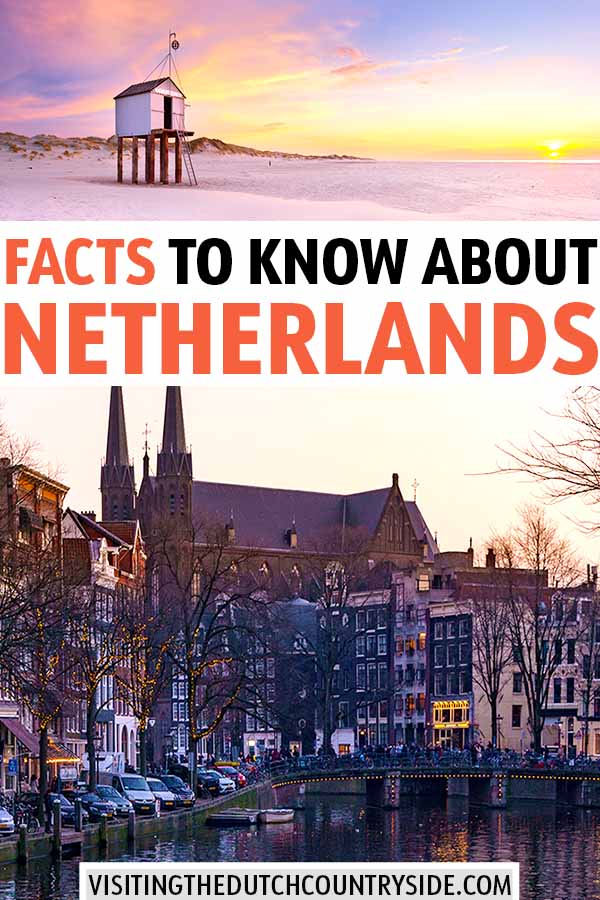 100 Interesting Facts About The Netherlands You Need To Know Find Fun Facts About Dutch