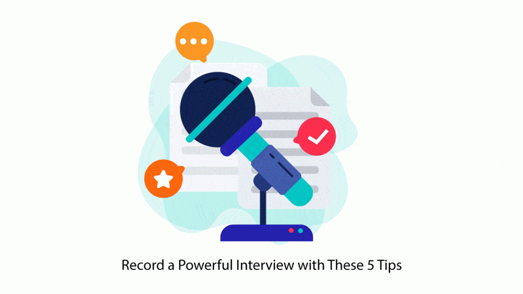 Record a Powerful Interview with These 5 Tips Rev