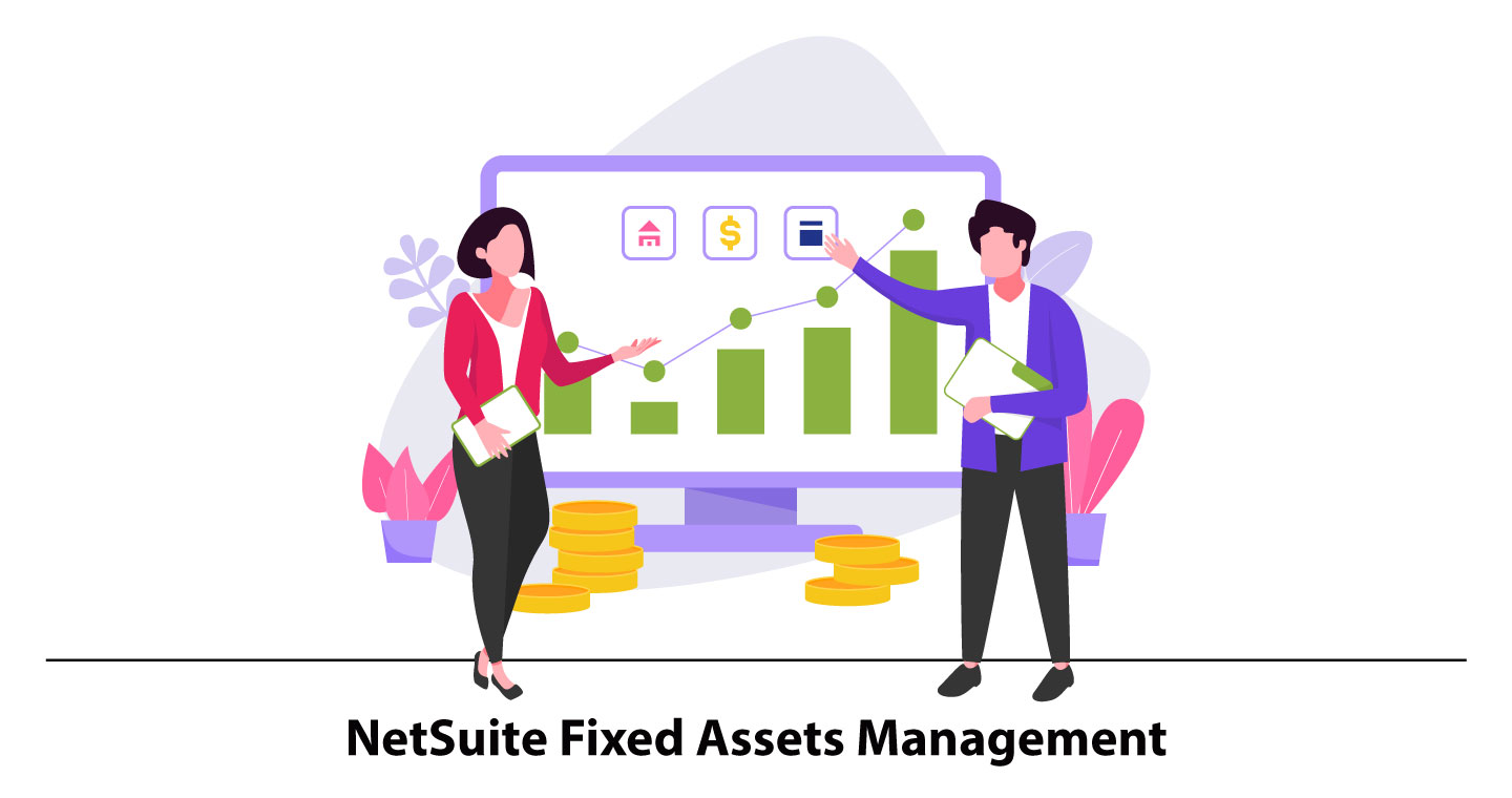How To Use NetSuite Fixed Assets Management Modules? VNMT