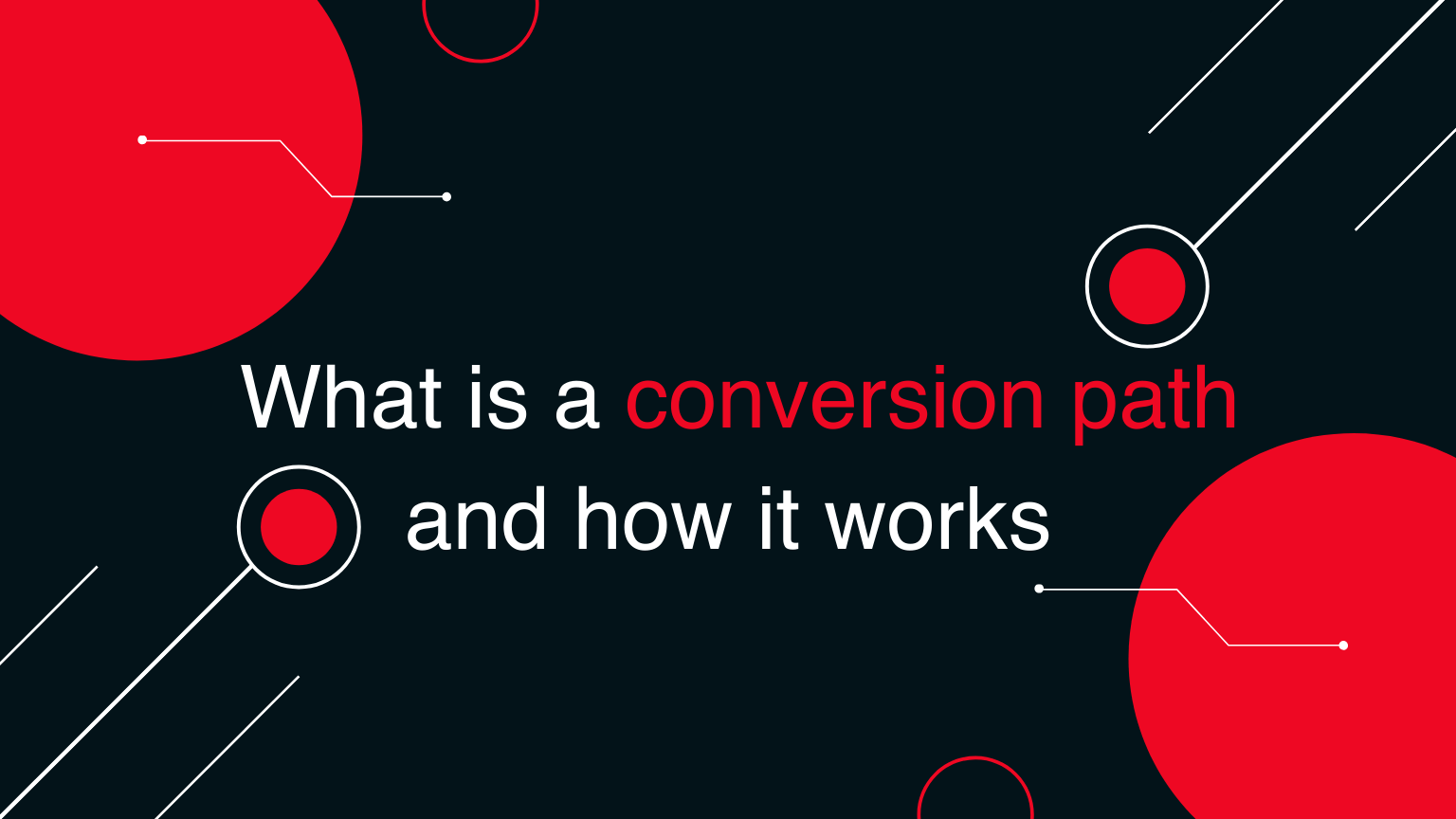 What is a conversion path and how it works? Vocus Digital Agency