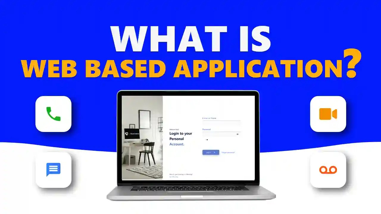 What Is A Web Based Application Benefits and Examples VoIP Business