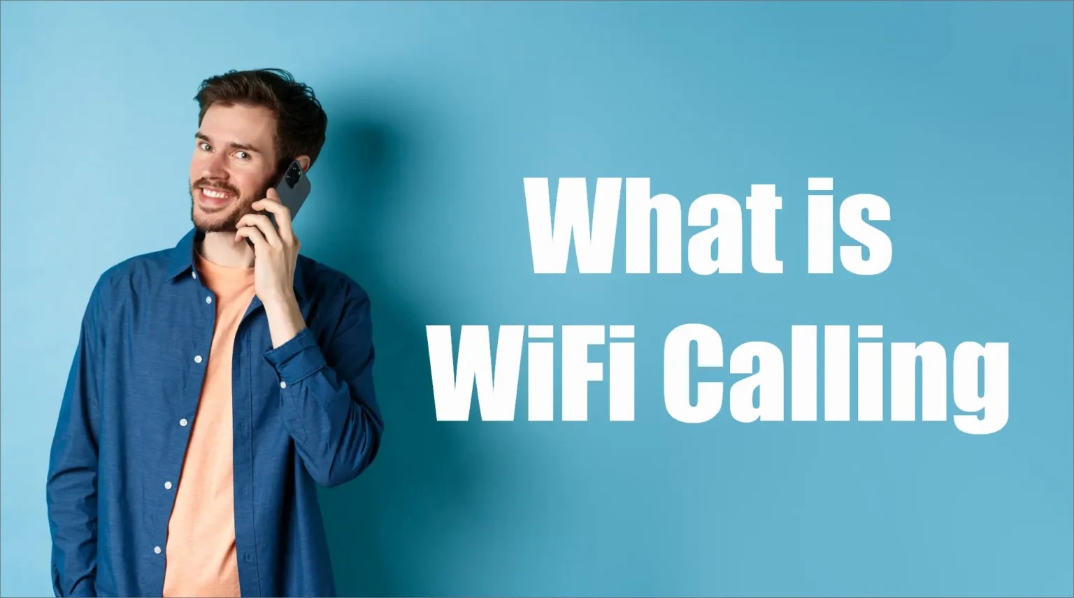 What Is WiFi Calling And How Is It Beneficial? VoIP Business