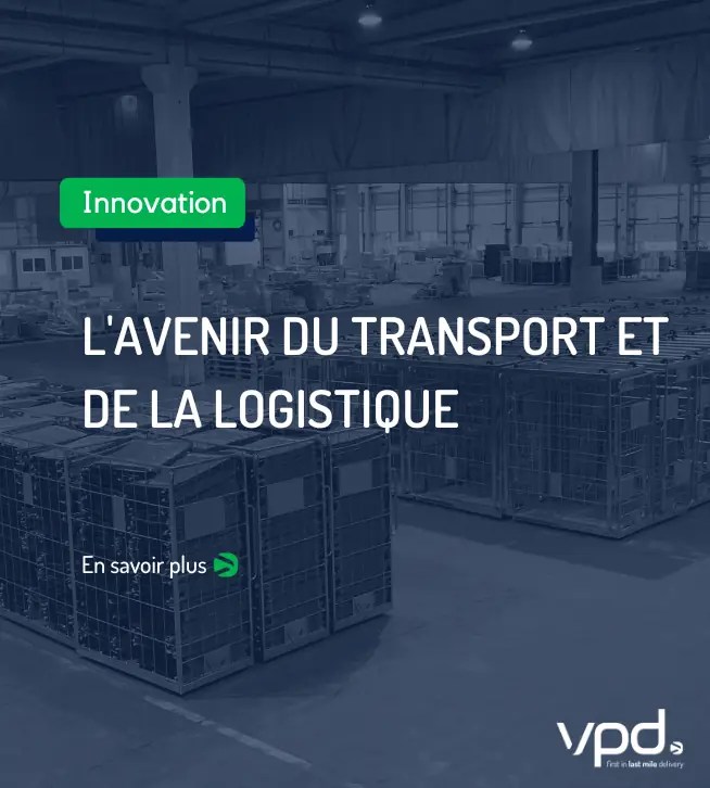 L'avenir du transport et de la logistique VPD