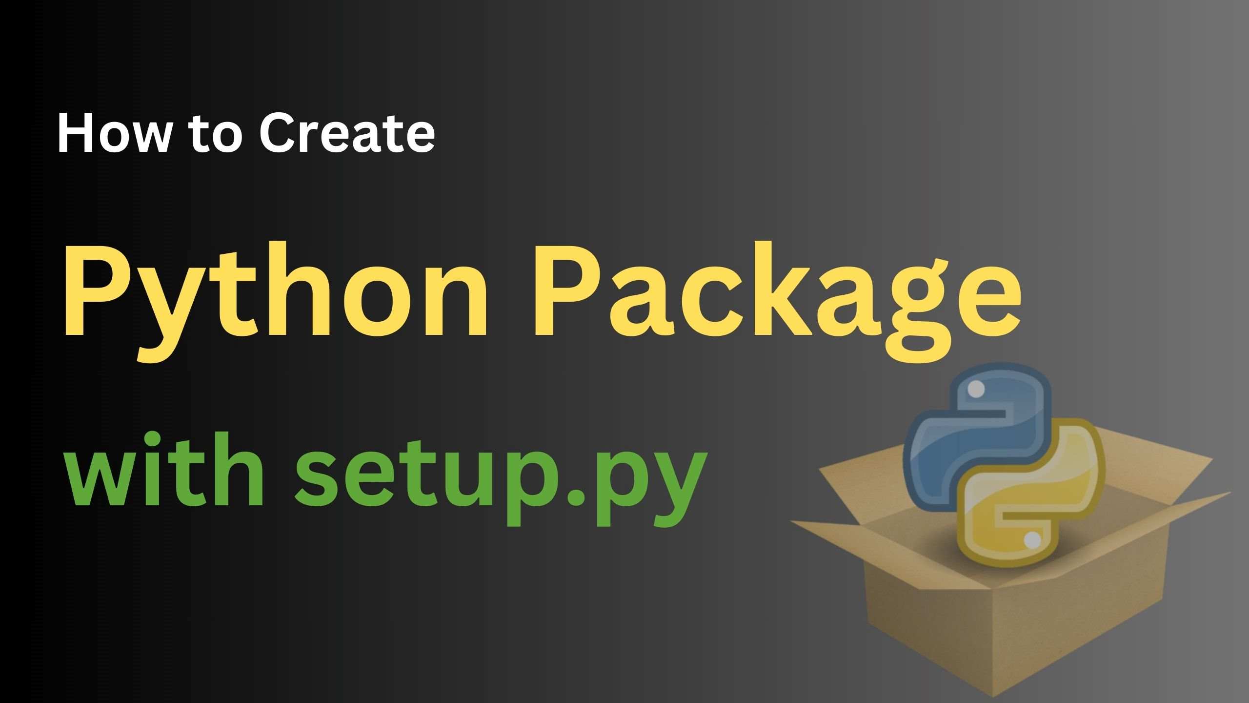 How to Create Python Package with setup.py