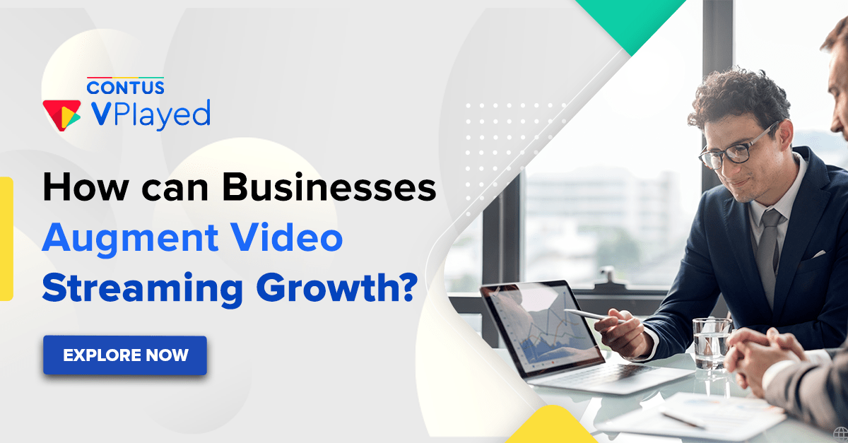 7 Key Elements that Propel the Growth of a Video Streaming Business