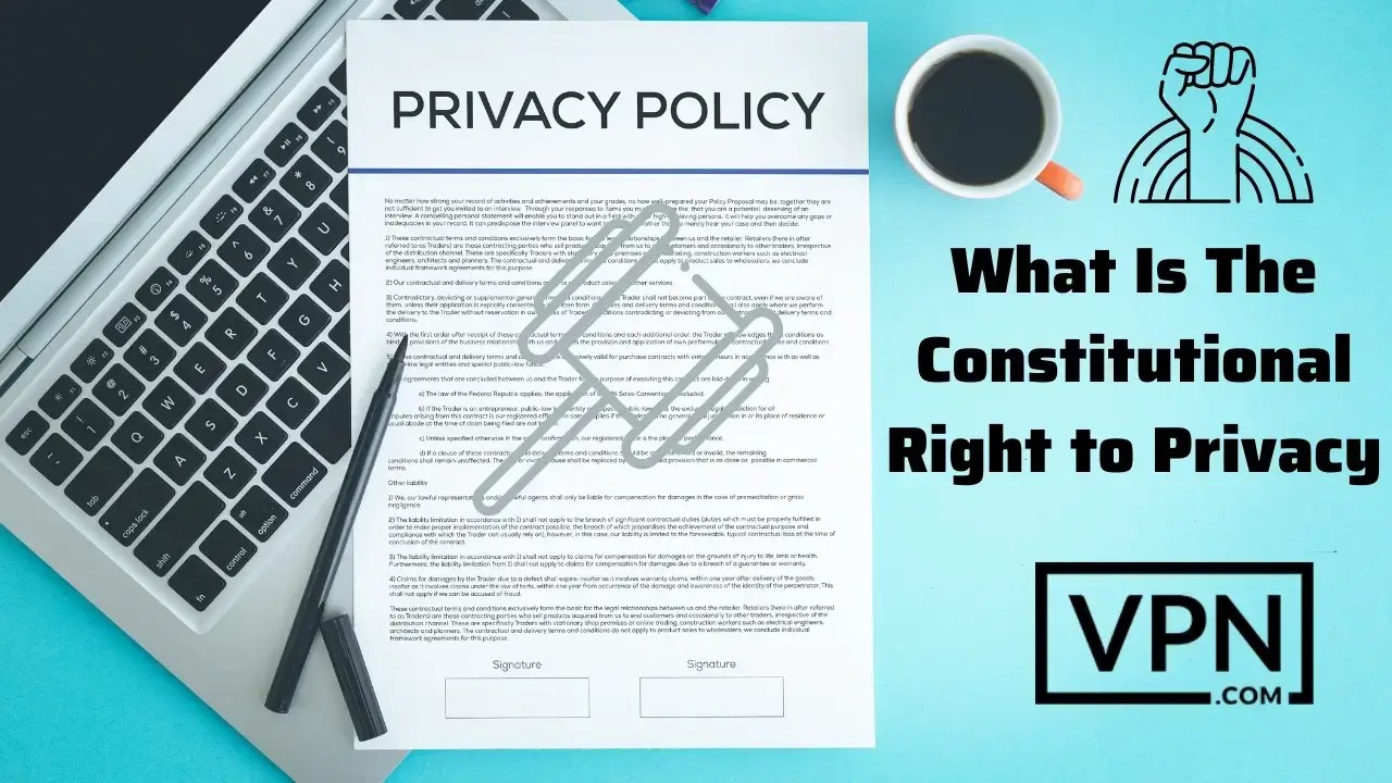 The Constitutional Right To Privacy Complete Guide 2024