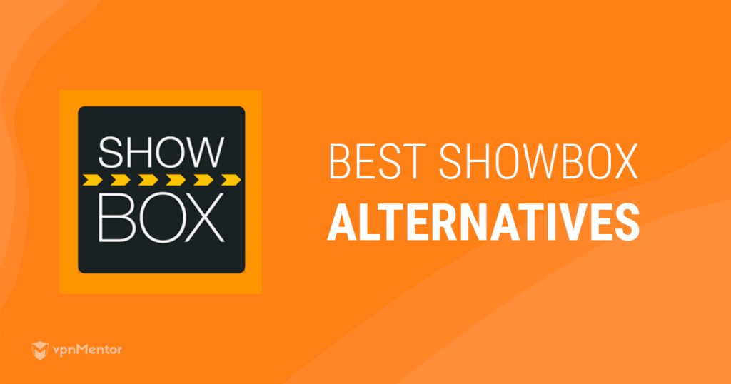 5 Best Showbox Alternatives Updated List for 2022