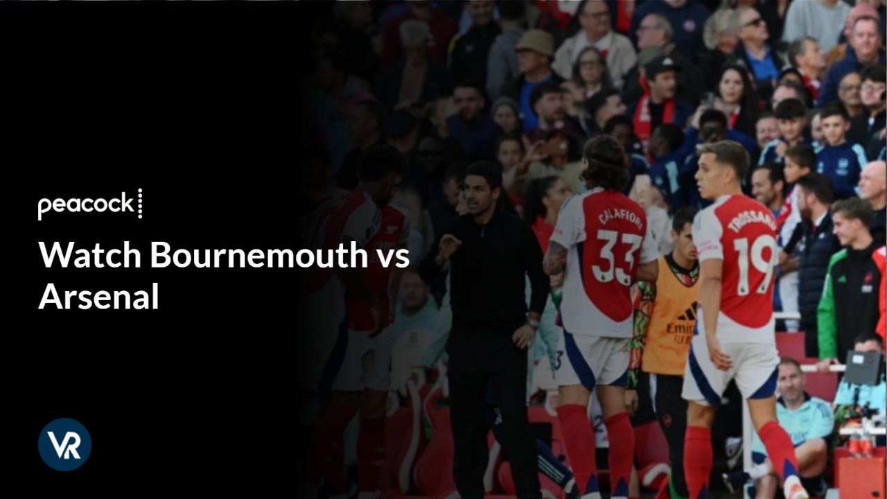 Watch Bournemouth vs Arsenal in New Zealand on Peacock TV