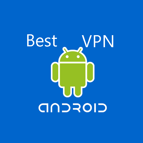 The Best VPN Apps for Android Mobile Security 2014 VPN Top Ten
