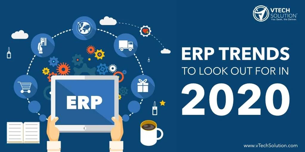 ERP trends to look out for in 2020 vTech Solution, Inc.