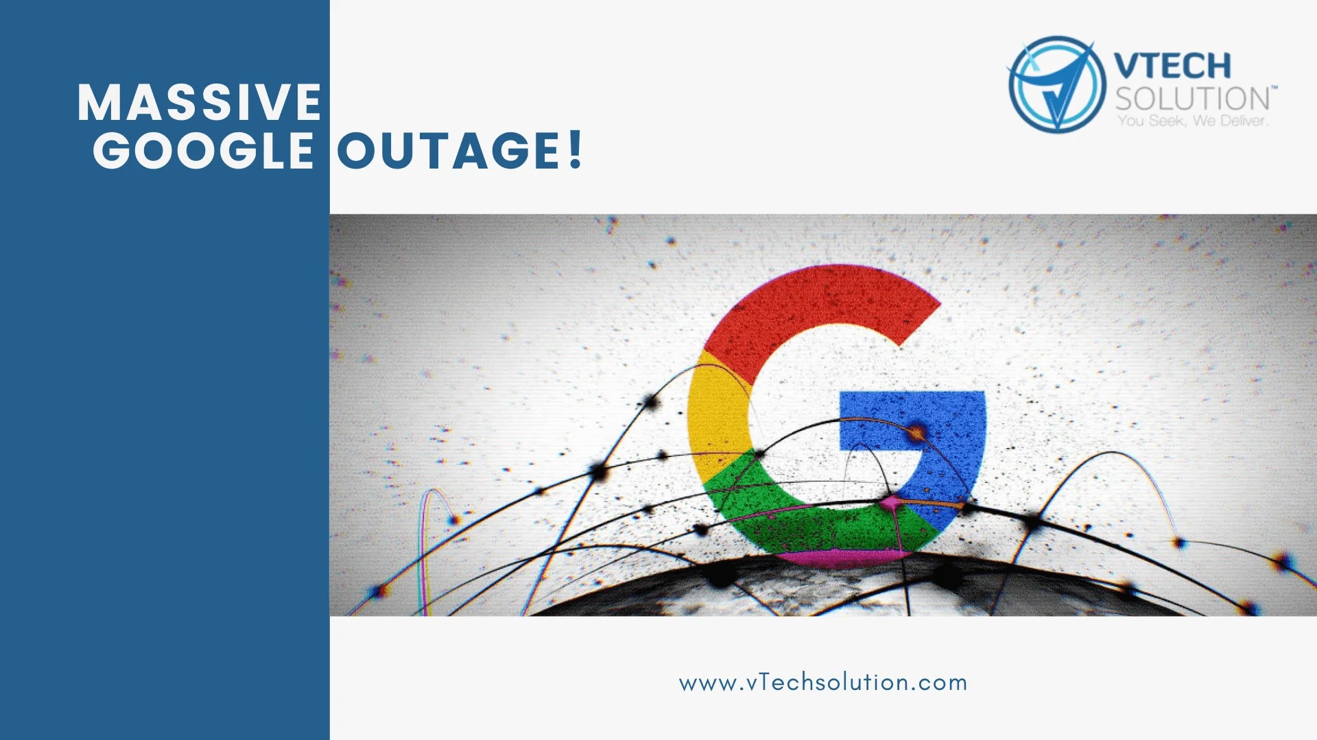 Massive Google Outage! Google was dead vTech Solution