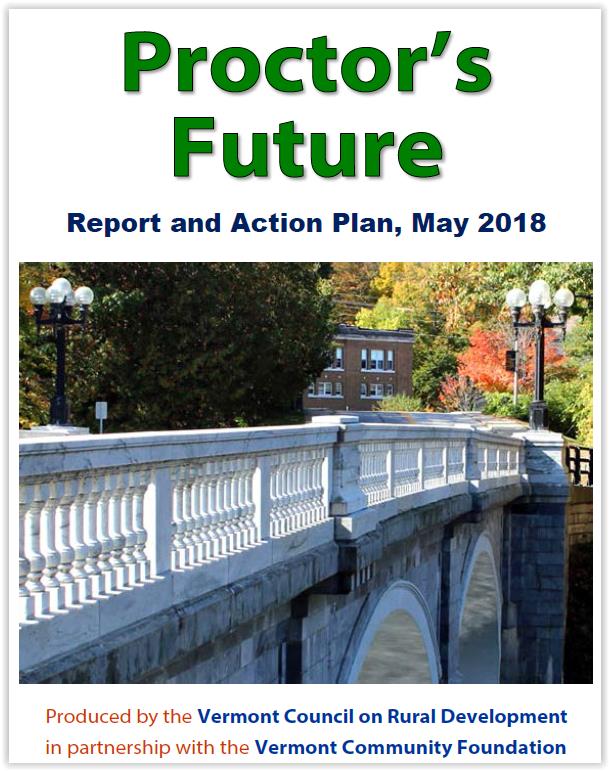 Proctor's Future Report and Action Plan May 2018 Vermont Council on