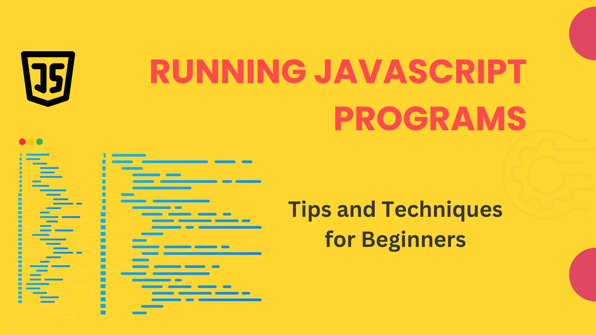 Running JavaScript Programs Tips And Techniques For Beginners W3tweaks