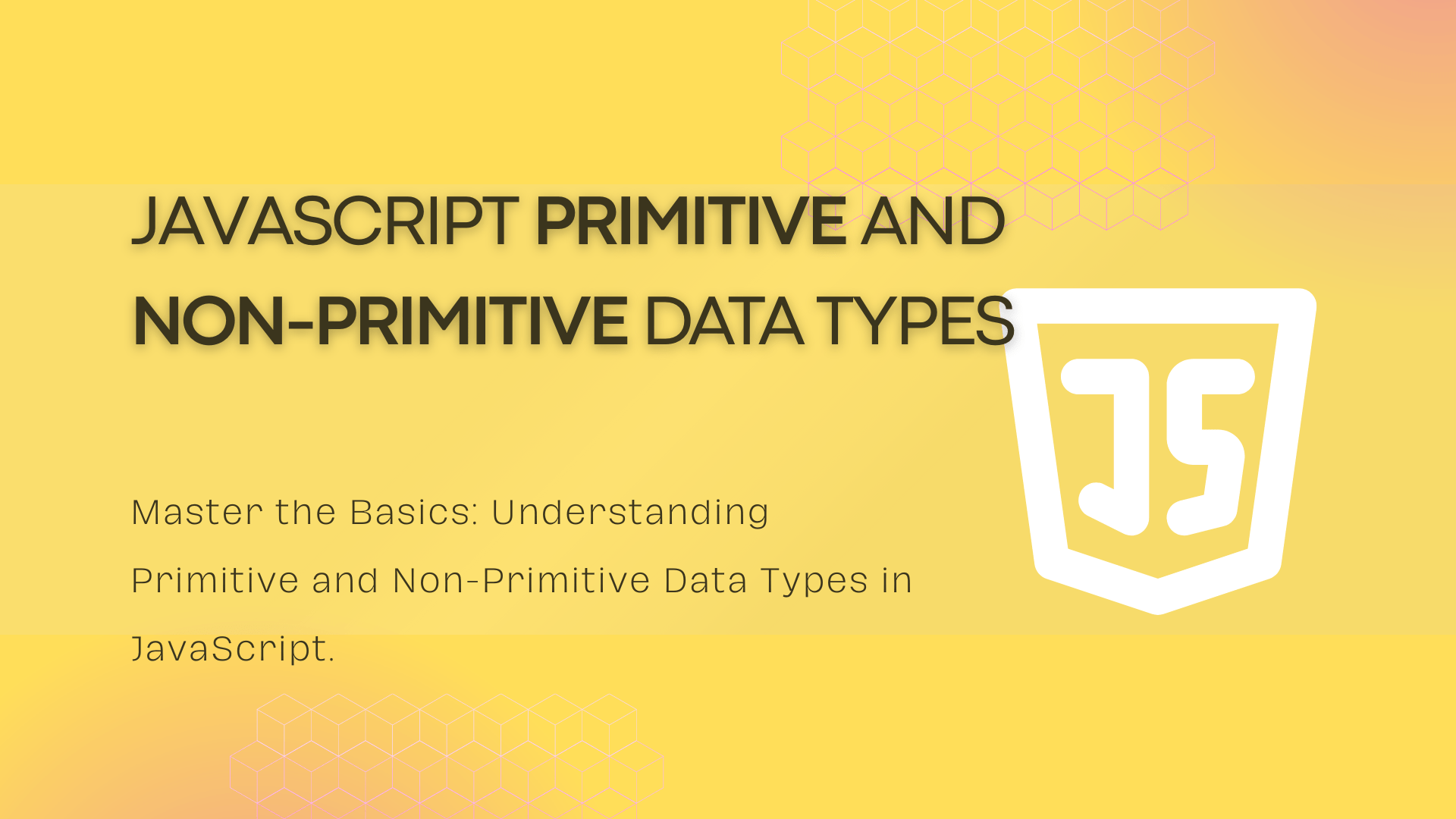 JavaScript Primitive And NonPrimitive Data Types W3tweaks