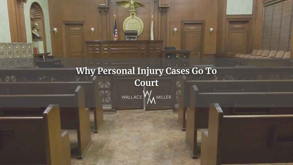 Why Personal Injury Cases Go to Court Free Consultation
