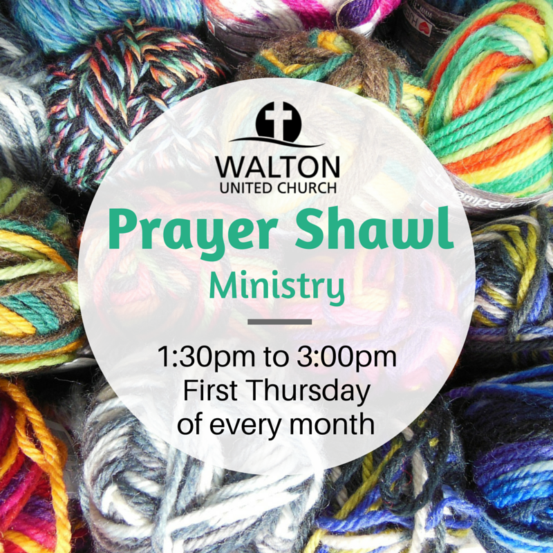 Prayer Shawl Ministry Walton United Church