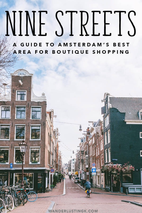 The Nine Streets A guide to Amsterdam's best boutique shopping