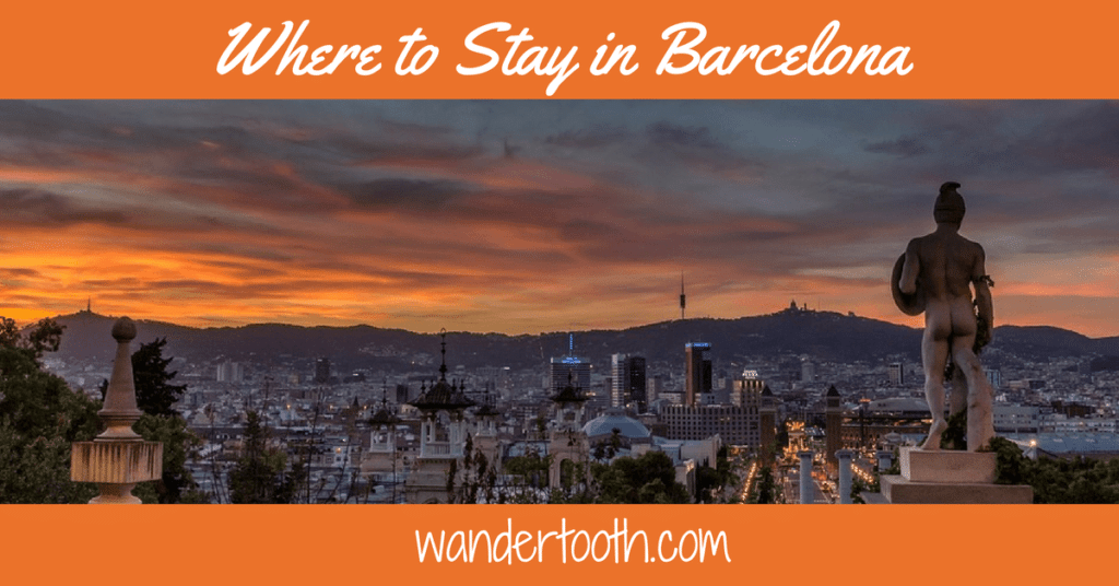 Where to Stay in Barcelona Barcelona's Best Areas to Stay