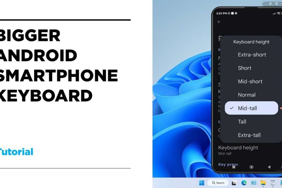 Tutorial Make Keyboard Bigger on Android WareData Tech enthusiast
