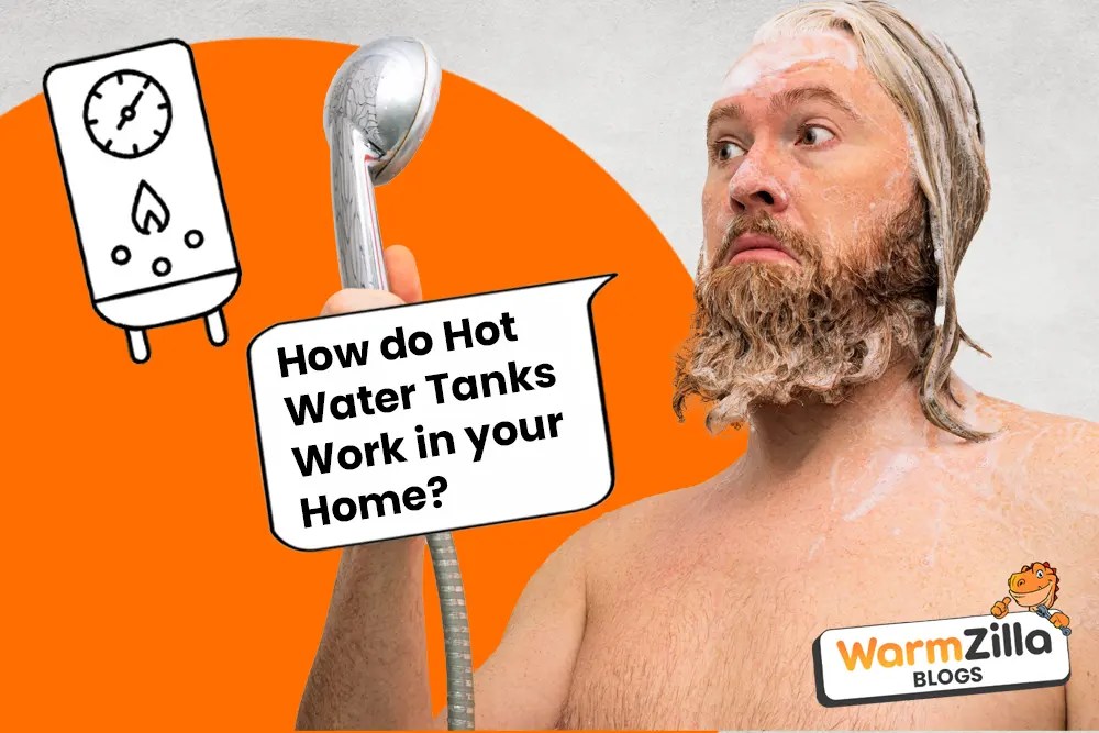 How do Hot Water Tanks Work in your Home? WarmZilla®
