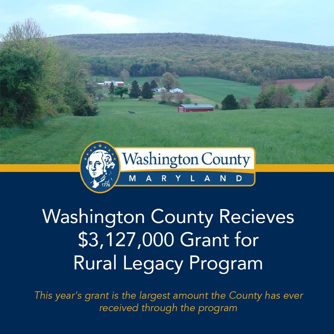 Washington County Receives 3,127,000 Grant for Rural Legacy Program
