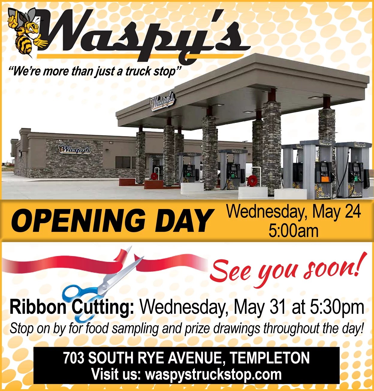 FINAL AD TEMPLETON RIBBON CUTTING Waspy's Truck Stop Waspy's Truck Stop