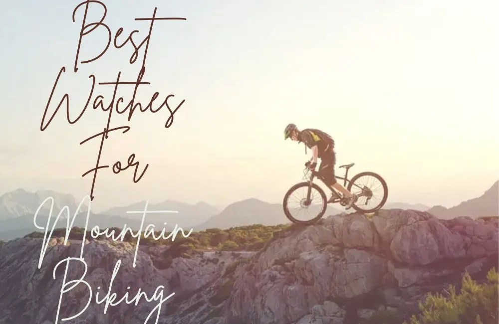 Best Watches For Mountain Biking Top 5 Preferences