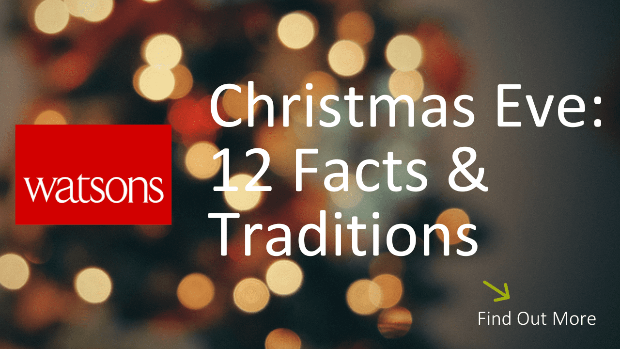 Christmas Eve 12 Facts & Traditions Watsons Property Group Limited