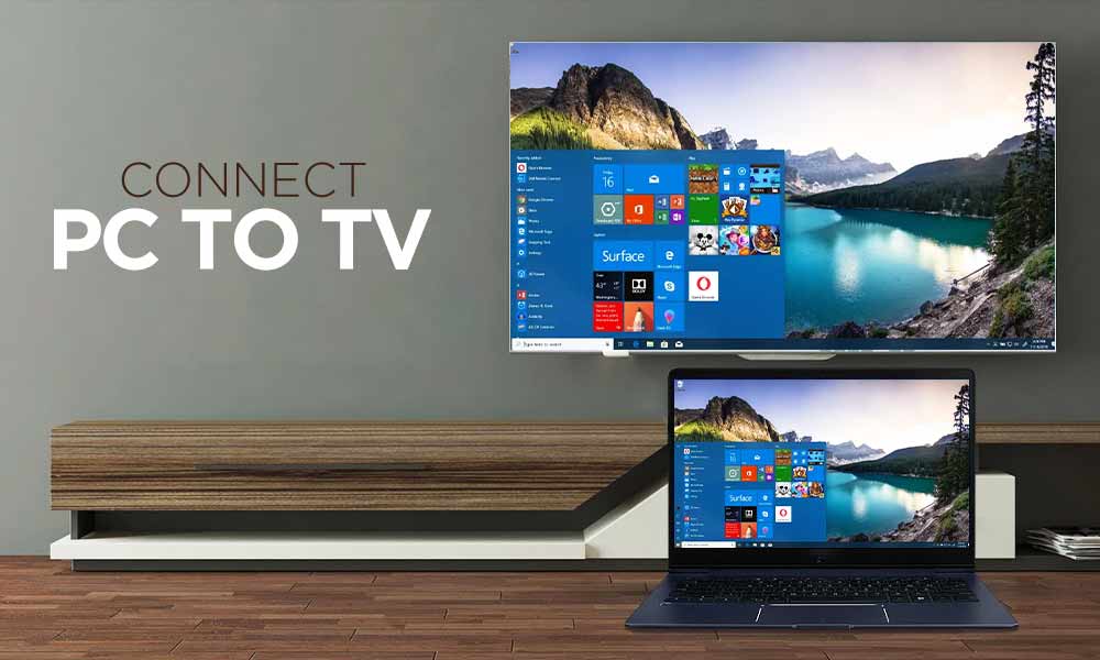 How to Connect PC or Laptop to TV Wirelessly 6 Quick Ways