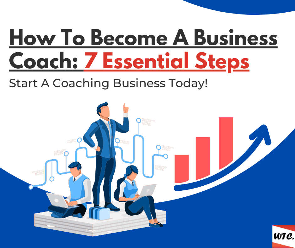 How To A Business Coach 7 Essential Steps Way To Changes