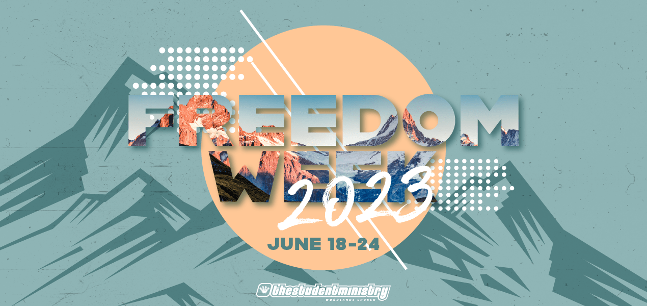 Freedom Week (Grades 67) Woodlands Church