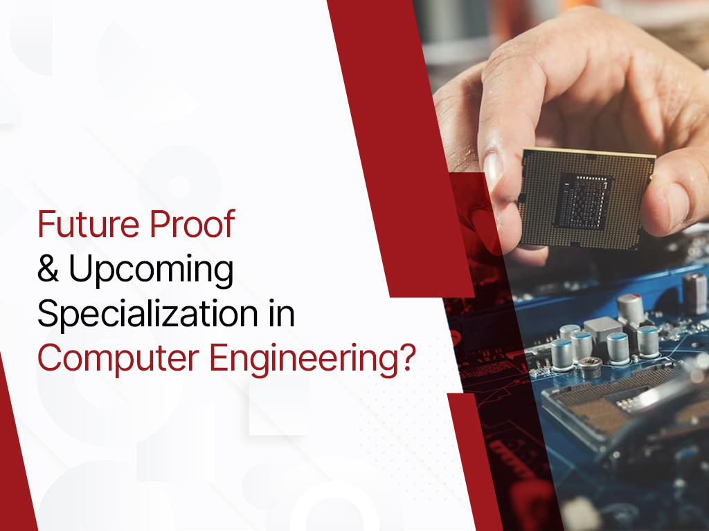 FutureProof Computer Engineering Specializations
