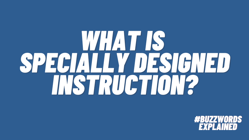 What Is Specially Designed Instruction? - Primenewsprint