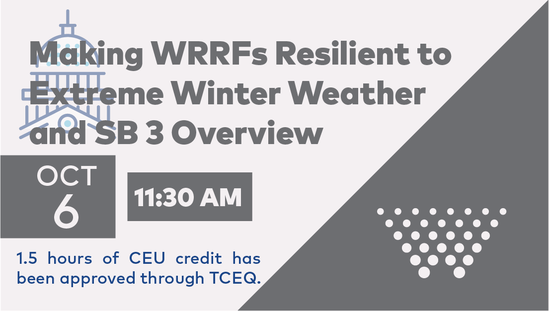 Preparedness And Resilience Professionals Events 2023 Water Environment Association of Texas MRRDC Webinar Making WRRFs…