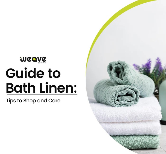 Guide to Bath Linens Tips to Shop and Care Weave Essentials
