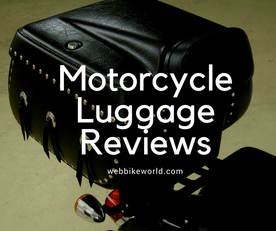 Motorcycle Luggage Reviews webBikeWorld